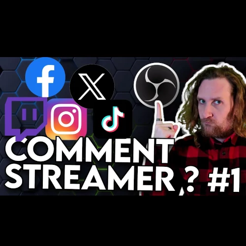 Comment streamer ?