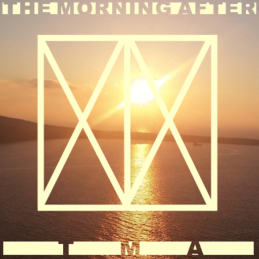 T.M.A. - The Morning After